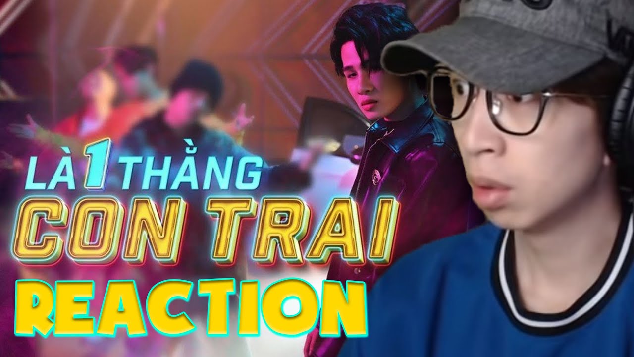 JACK – Là 1 Thằng Con Trai Official MV | J97 | ViruSs Reaction