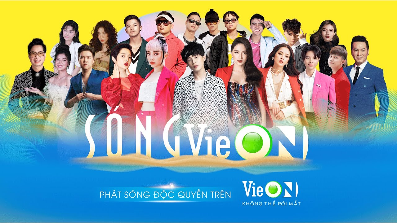#2 Sóng VieON – Đêm nhạc giải trí đỉnh cao quy tụ hàng trăm nghệ sĩ hot nhất showbiz Việt hiện nay