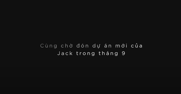 Cùng thả thính comeback những ngày qua, Sơn Tùng M-TP và Jack sẽ có lần đầu chạm trán trực tiếp trong tháng 9? - Ảnh 8.