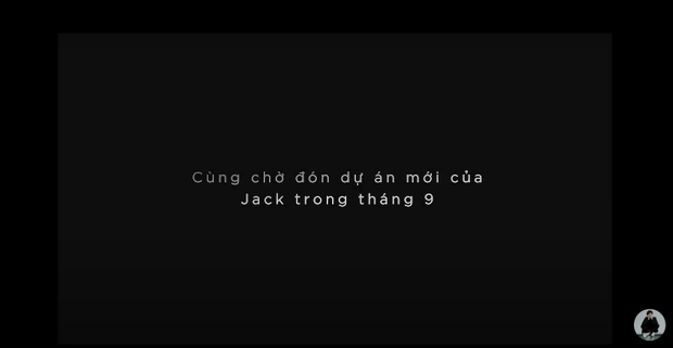 Jack bất ngờ tung video tập vũ đạo, học vẽ và học võ để chuẩn bị cho sự trở lại vào tháng 9! - Ảnh 7.