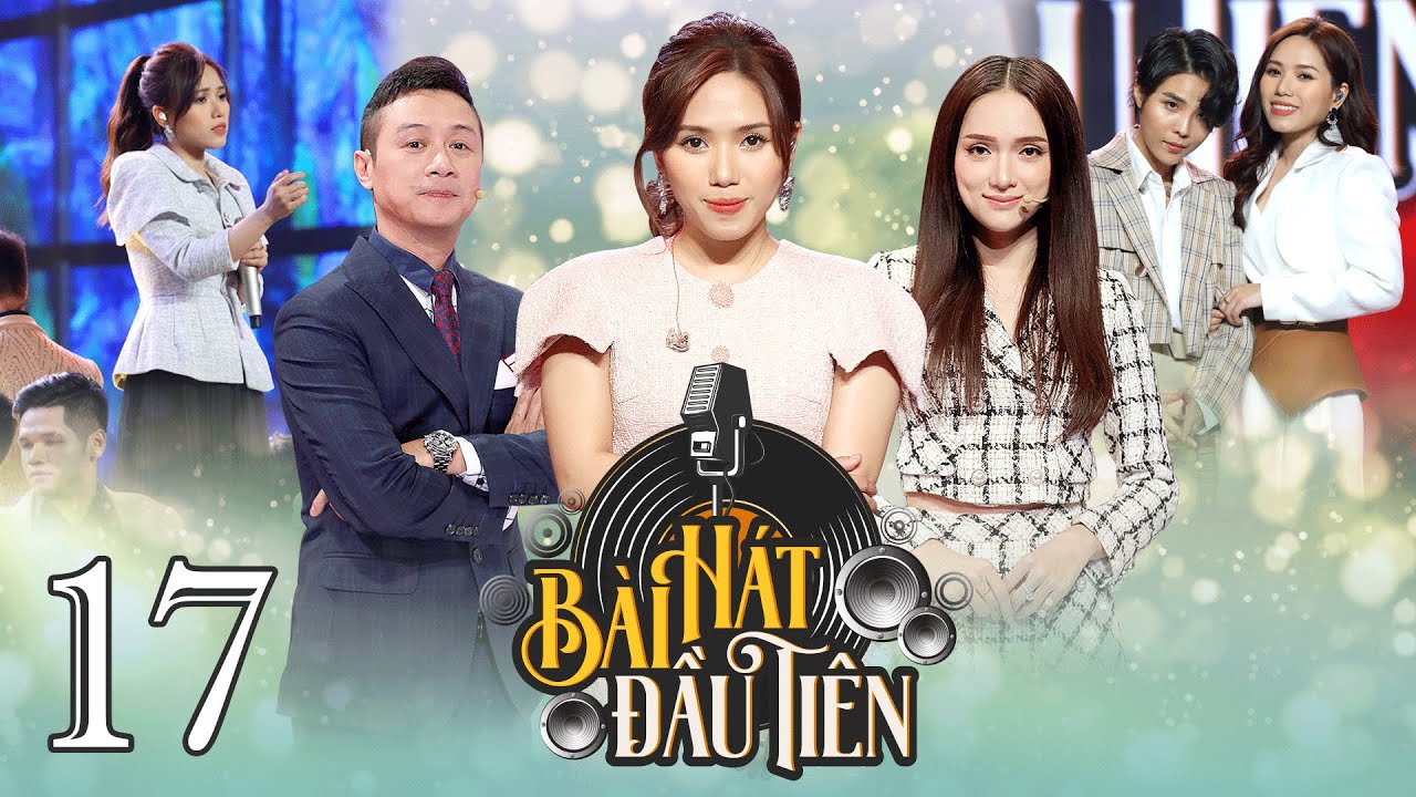 Bài Hát Đầu Tiên – Tập 17: Thùy Chi live sáng tác đầu tay về cha, hoán đổi hit cùng Vũ Cát Tường