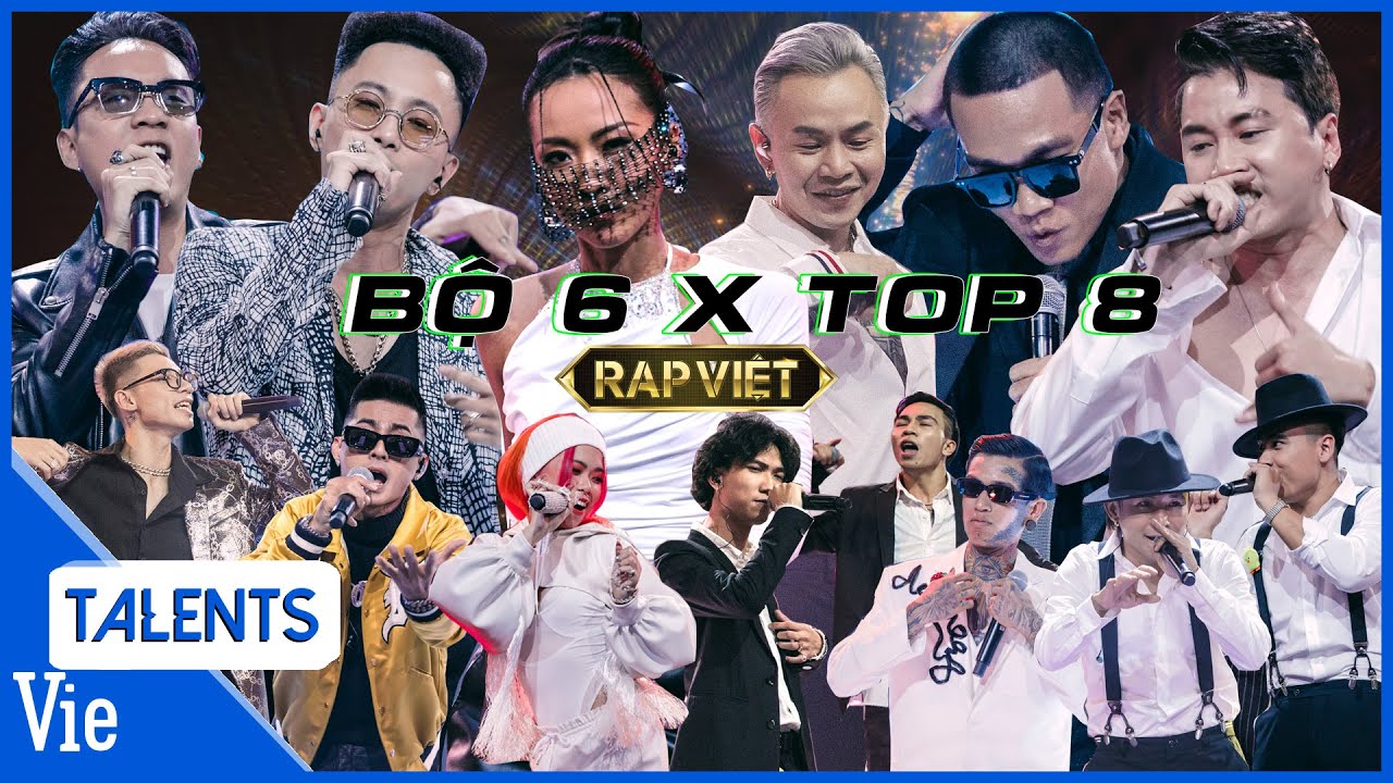 Tổng hợp 6 tiết mục BỘ 6 QUYỀN LỰC feat với TOP 8 CHUNG KẾT RAP VIỆT chất phát ngất