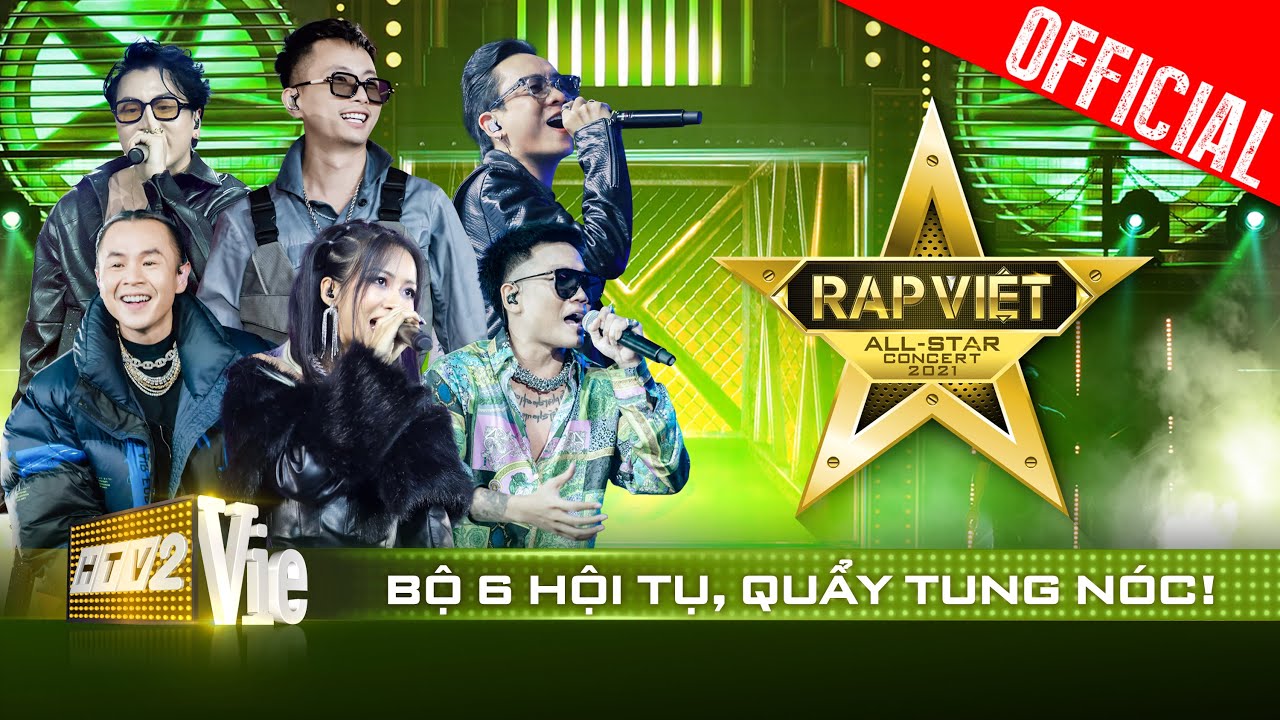 Live concert: Bộ 6 hội tụ, quẩy tung nóc đại nhạc hội rap hoành tráng nhất | Rap Việt All-Star 2021