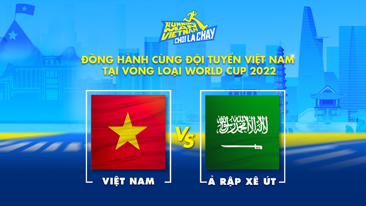 CHƠI LÀ CHẠY 2021 | Livestream trước giờ G bàn luận trước trận đấu đội tuyển Việt Nam vòng loại World Cup