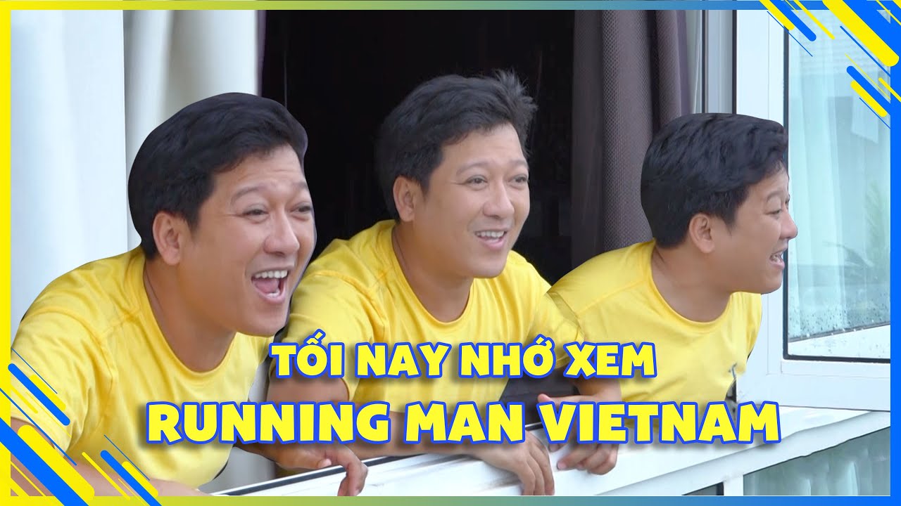 CHƠI LÀ CHẠY 2021 | Trường Giang phấn khích rủ cả xóm đặt lịch tối nay có hẹn với Running Man Vietnam lúc 20H30