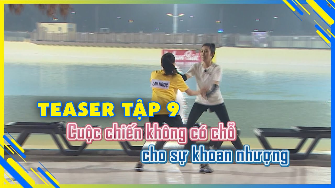 Teaser tập 9: Lan Ngọc giằng co Thuý Ngân, liệu có màn lội ngược dòng? | Running Man Vietnam