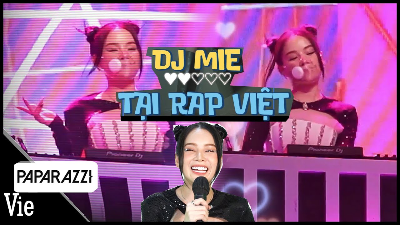 ViePaparazzi | DJ Mie đại náo Rap Việt mùa 2, sẵn sàng tâm hồn đẹp, mong anh camera để ý nhiều hơn xíu | Rap Việt