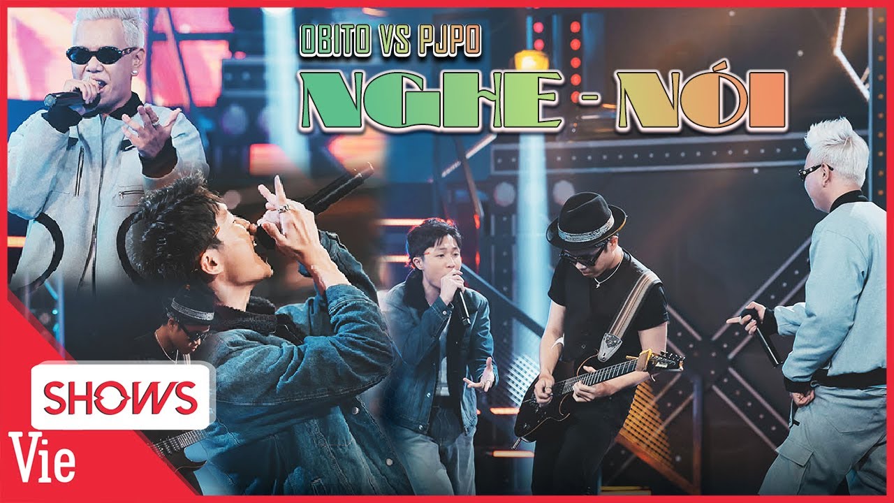 2 thế hệ OTD OBITO – PJPO rót MELODY vào tai cùng siêu hit "Nghe – Nói" |Rap Việt Live Stage