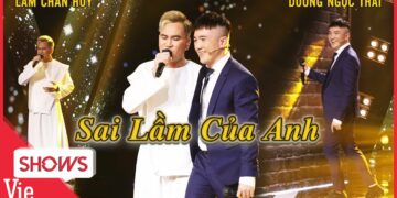 Sai Lầm Của Anh Live - Vienews