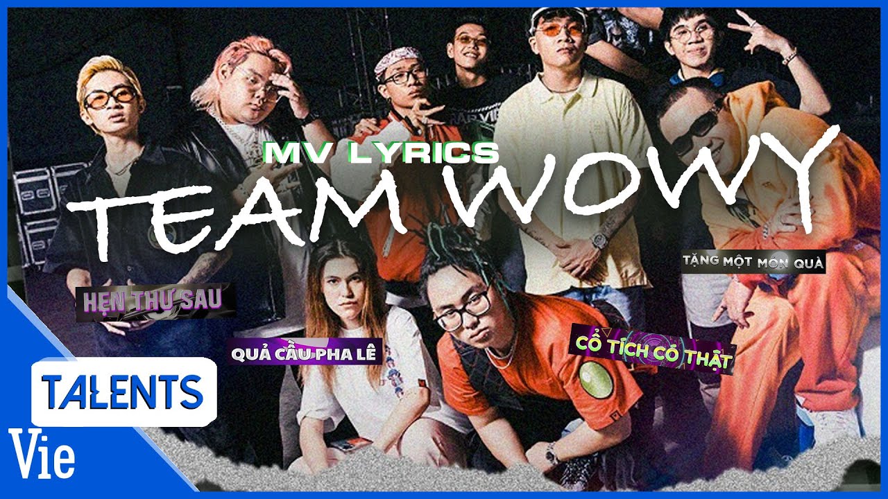 Tổng hợp MV Lyrics TEAM WOWY vòng Đối đầu | Rap Việt Mùa 2