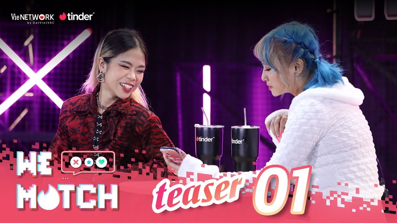 We Match Teaser #1| Tlinh chính thức trở thành host, tìm kiếm tình yêu cho hotgirl Rap Việt Nul