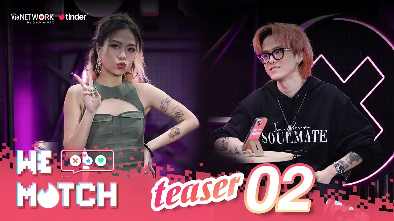 We Match Teaser Tập 2| Kuboss team Suboi gặp lại người em Tlinh trên con đường tìm kiếm tình yêu