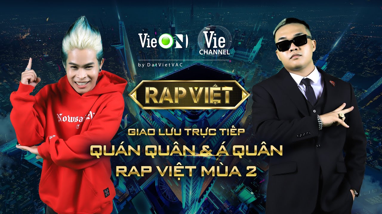 Giao lưu trực tiếp Quán Quân & Á Quân Rap Việt mùa 2
