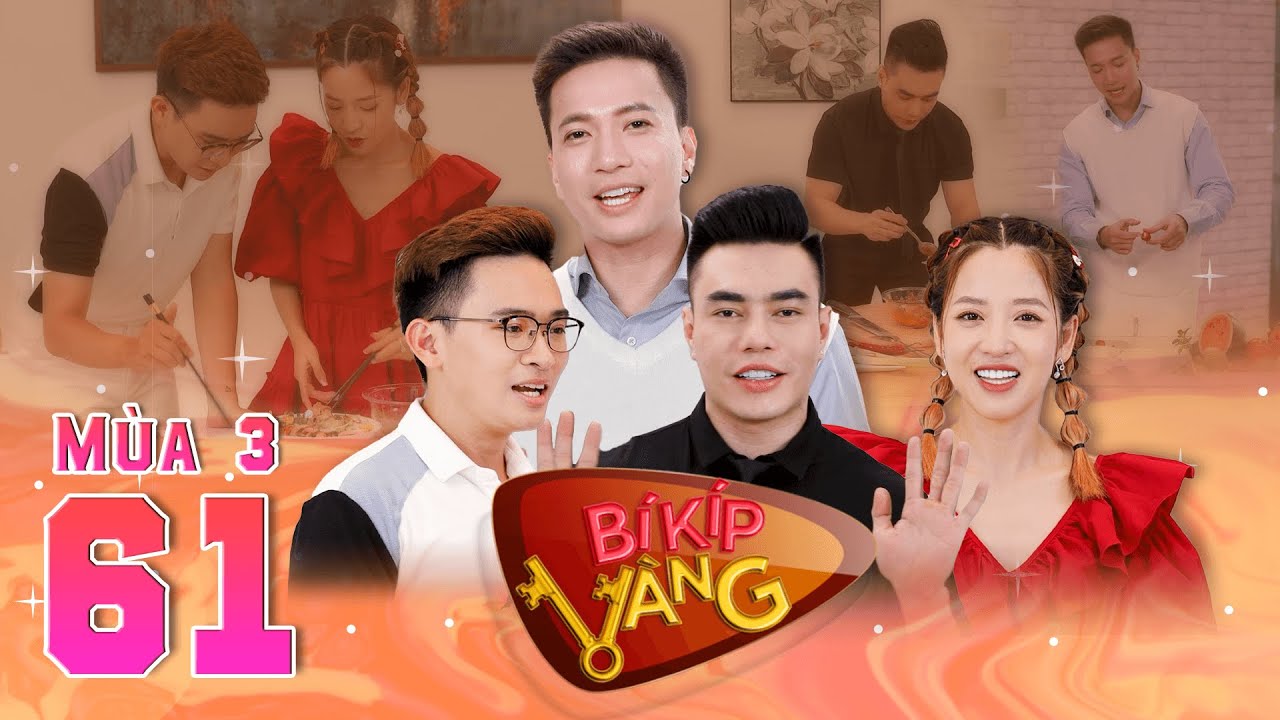 Bí Kíp Vàng Mùa 3 | Tập 61: Puka hớn hở vào bếp cùng trai đẹp Quang Huy, làm món ăn không dùng nhiệt