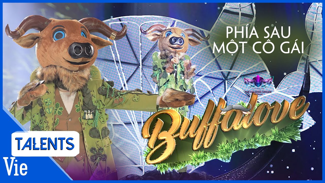 Phía Sau Một Cô Gái – BUFFALOVE quyến rũ người nghe với chất giọng hơi đặc biệt | The Masked Singer