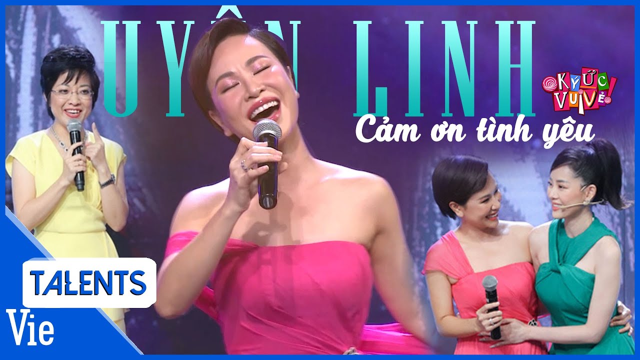 Uyên Linh bất ngờ xuất hiện tại Ký Ức Vui Vẻ, live Cảm Ơn Tình Yêu mang giây phút Vietnam Idol ùa về
