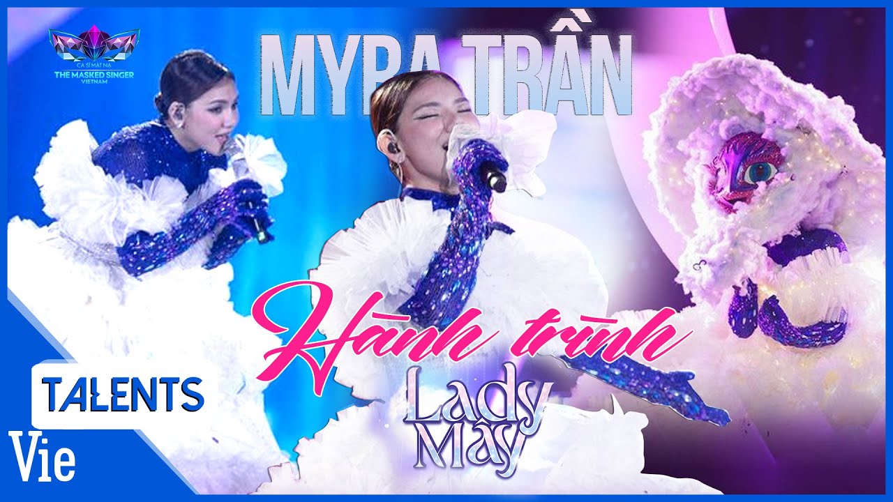 Hành trình Myra Trần – Lady Mây chinh phục khán giả bằng những bản hit tại The Masked Singer Vietnam