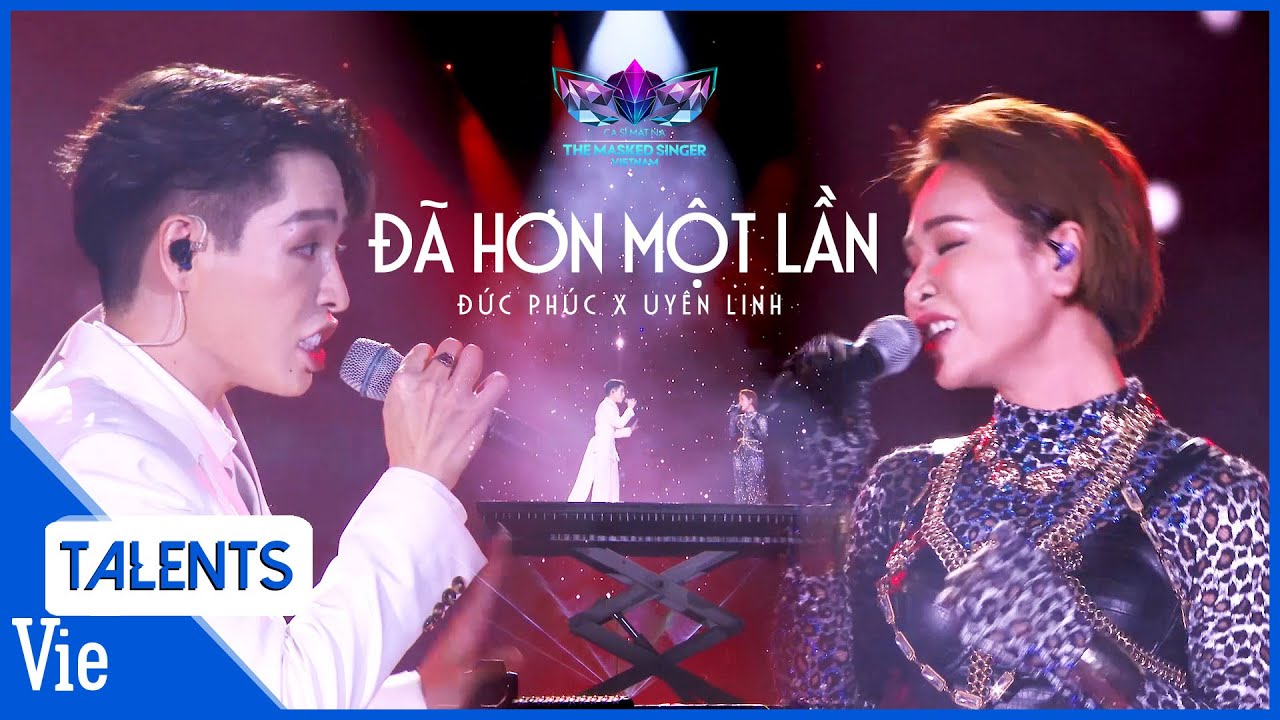 Đã tai Uyên Linh, Đức Phúc song ca "Đã hơn một lần" bùng cháy trên sân khấu lộng lẫy Ca Sĩ Mặt Nạ