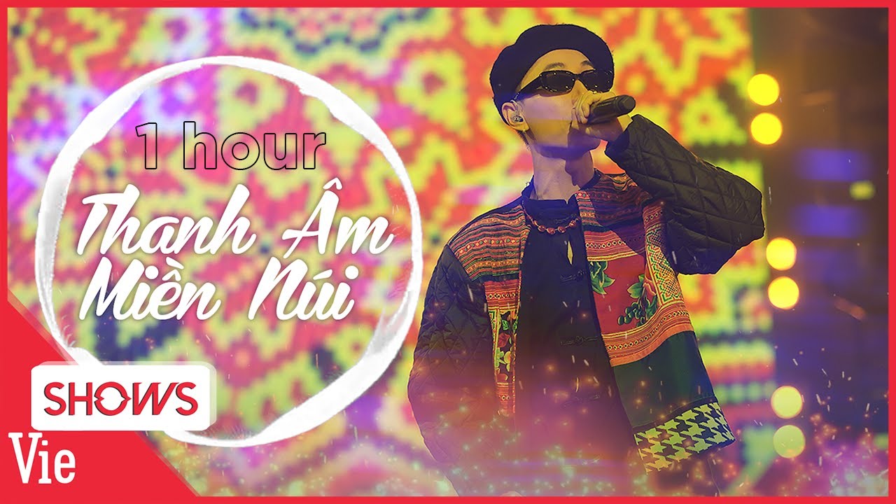 Replay mãi không chán bản [1 HOUR] THANH ÂM MIỀN NÚI - Double2T Rap Việt mùa 3 | Audio playlist