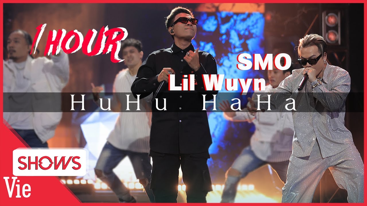 HuHu HaHa | Replay Audio 1 Hour | SMO x Lil Wuyn nhạc quẩy chung kết RAP VIỆT MÙA 3