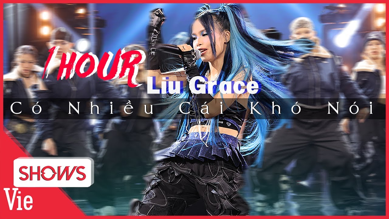 Replay Audio 1 Hour Có Nhiều Cái Khó Nói - Liu Grace chung kết Rap Việt Mùa 3