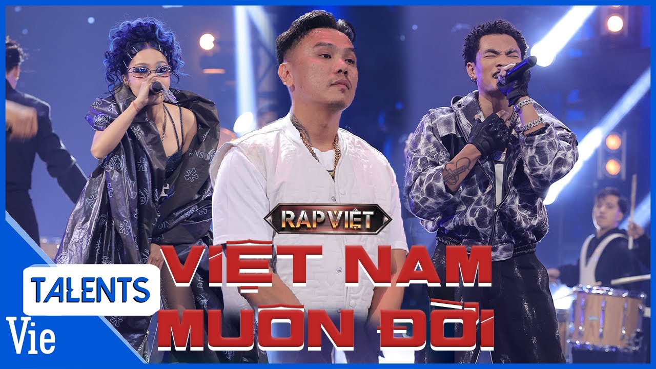 Việt Nam Muôn Đời – Mikelodic x Thái VG x Liu Grace hào hùng rap về dân tộc | Rap Việt Live Stage