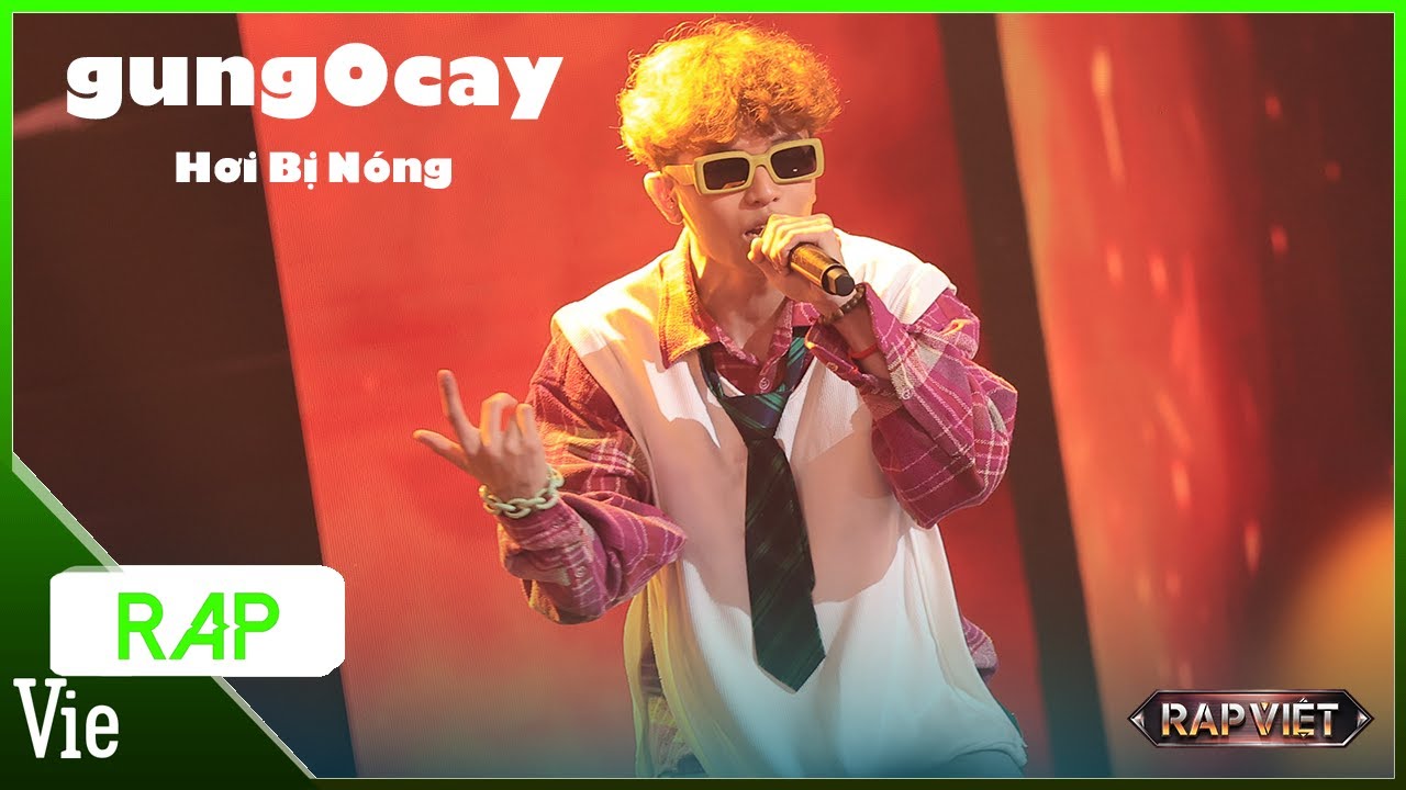 Hơi Bị Nóng - gung0cay | Rap Việt Mùa 3 Live Stage