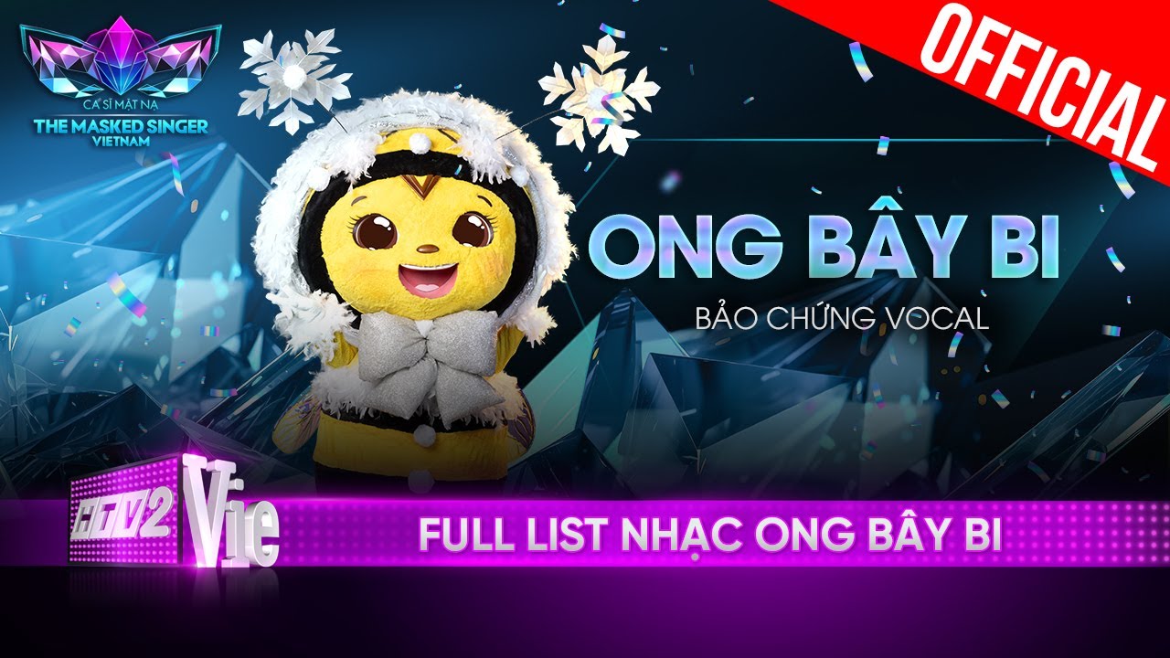 Playlist tổng hợp của Ong Bây Bi – Vocal nữ với chất giọng đỉnh cao |The Masked Singer Vietnam 2023