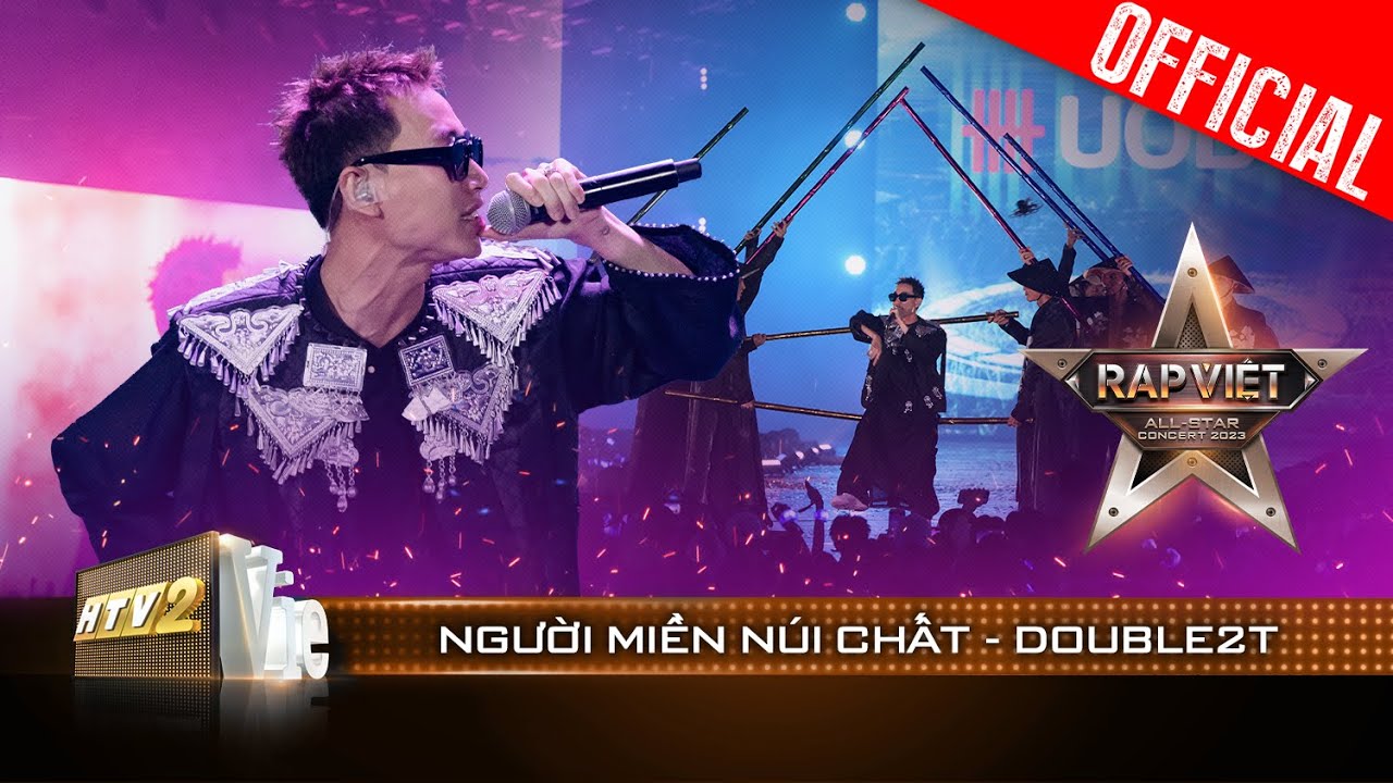 Live Concert: Người Miền Núi Chất – Double2T | Rap Việt All-star Concert 2023