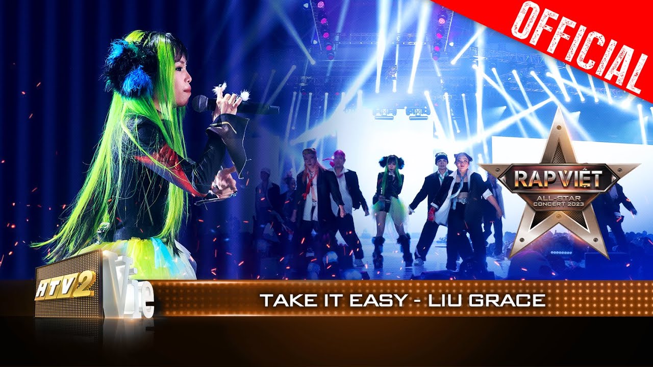 Live Concert: Take It Easy – Liu Grace | Rap Việt All-star Concert 2023