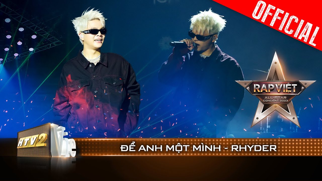 Live Concert: Để Anh Một Mình – Rhyder | Rap Việt All-star Concert 2023
