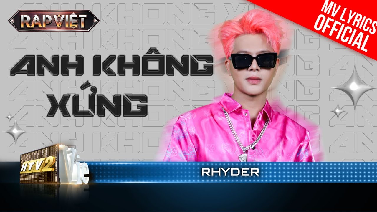 Anh Không Xứng – Rhyder – Team Andree Right Hand | Rap Việt 2023 [MV Lyrics]