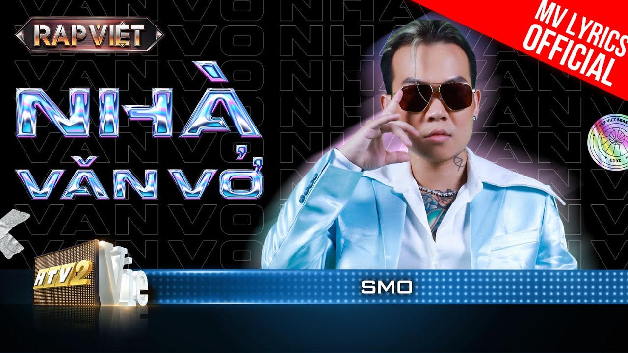 Nhà Văn Vở – SMO ft. Hoàng Tôn – Team Andree Right Hand | Rap Việt 2023 [MV Lyrics]