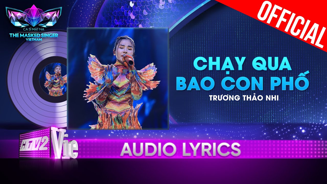 Chạy Qua Bao Con Phố – Trương Thảo Nhi | The Masked Singer Vietnam 2023 [Audio Lyrics]