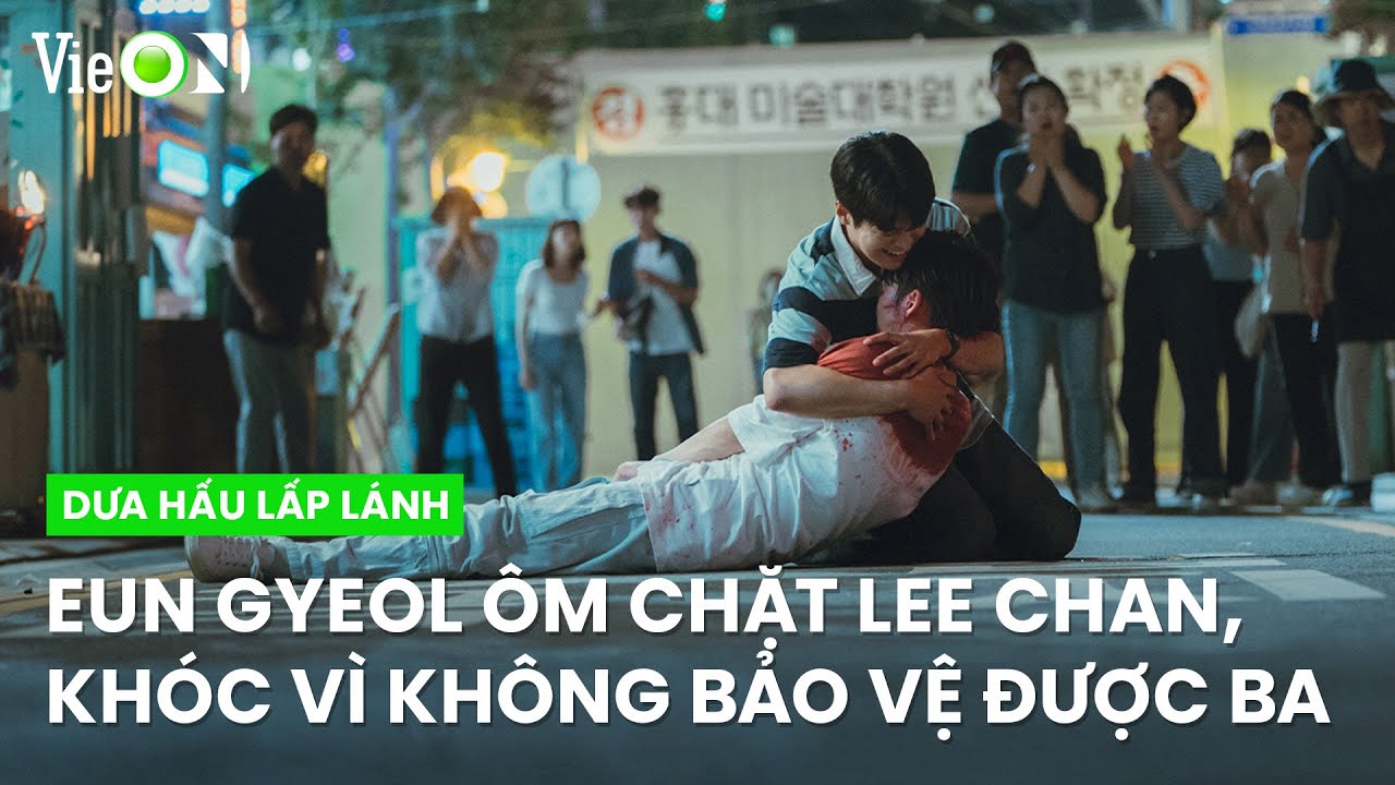 Eun Gyeol bất lực gào khóc trước tai nạn của ba | Dưa Hấu Lấp Lánh