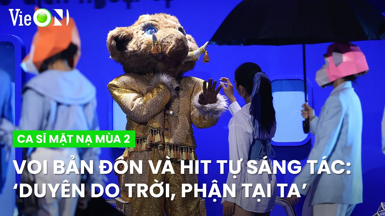 Thấm đẫm từng câu hát với Voi Bản Đôn và ‘Duyên Do Trời, Phận Tại Ta’  | Ca Sĩ Mặt Nạ Mùa 2