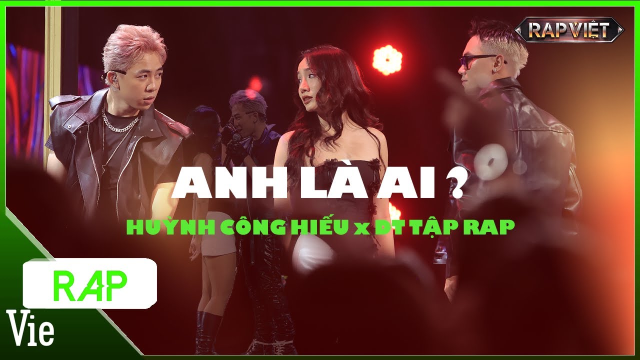 Anh Là Ai? - Huỳnh Công Hiếu x DT Tập Rap | Rap Việt Mùa 3 Live Stage