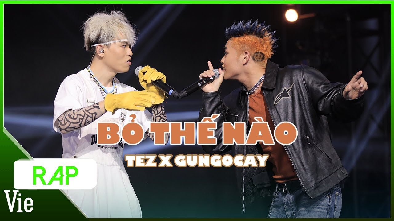 Bỏ Thế Nào - TEZ x GUNG0CAY | Rap Việt Mùa 3 Live Stage