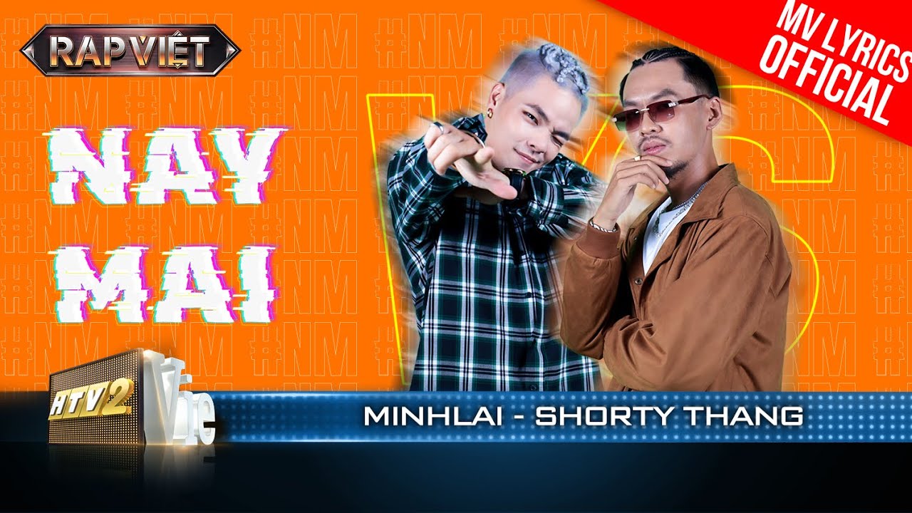 Nay Mai – MinhLai & Shorty Thang – Team Andree | Rap Việt 2023 [MV Lyrics]