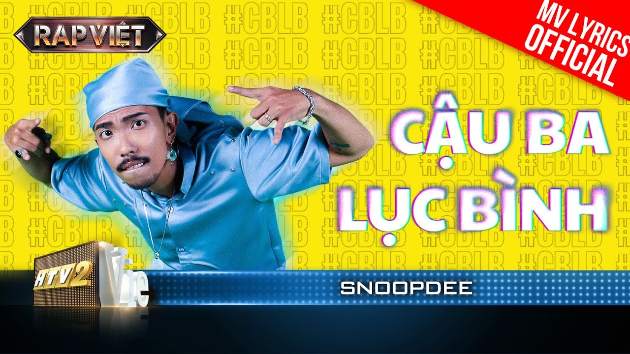 Cậu Ba Lục Bình – Snoop Dee – Team BigDaddy  | Rap Việt 2023 [MV Lyrics]