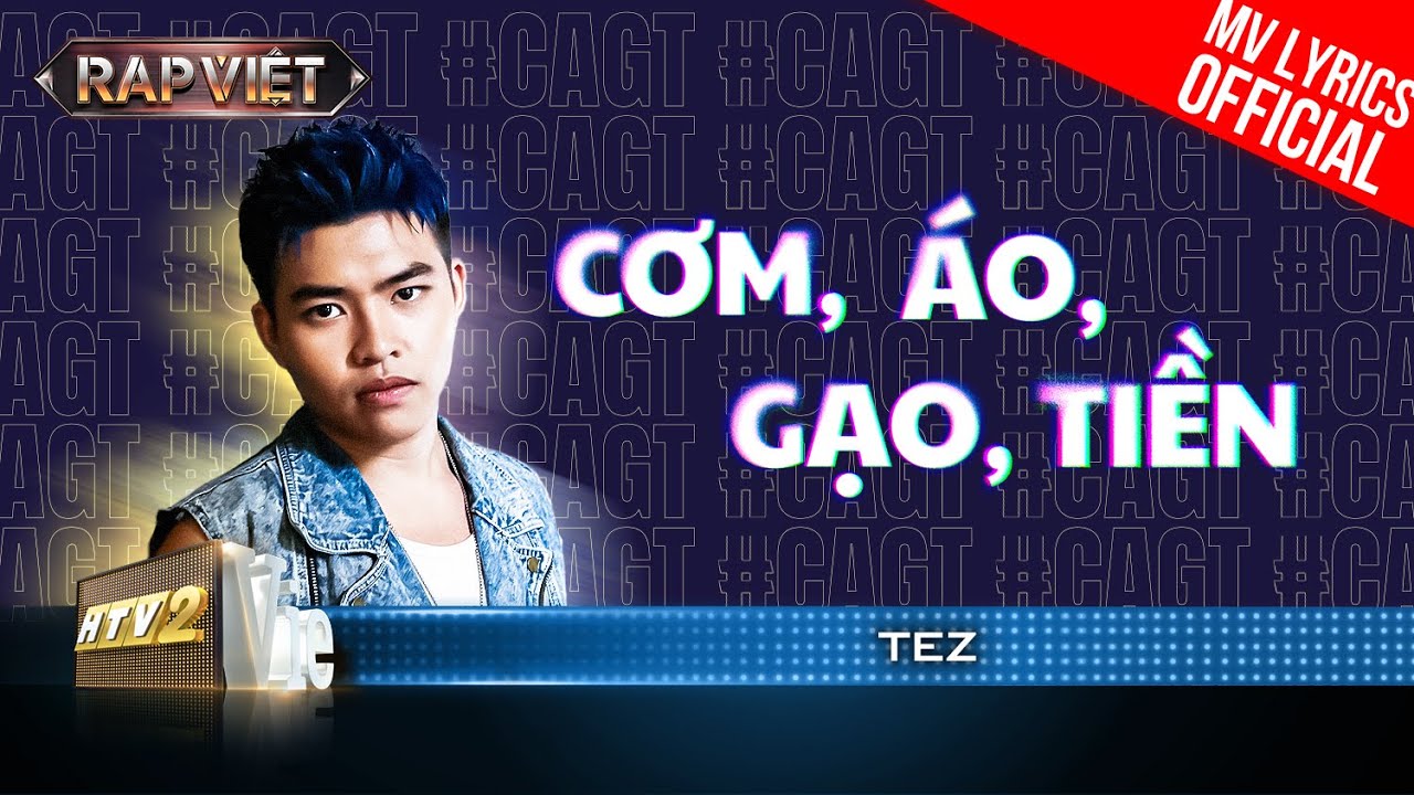 Cơm, Áo, Gạo, Tiền – TEZ – Team BigDaddy | Rap Việt 2023 [MV Lyrics]