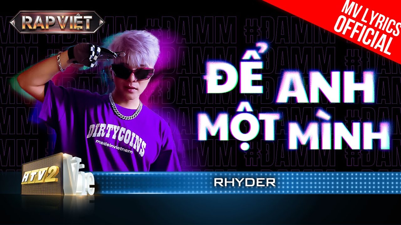 Để Anh Một Mình – Rhyder – Team Andree | Rap Việt Mùa 3 (2023) [MV Lyrics]