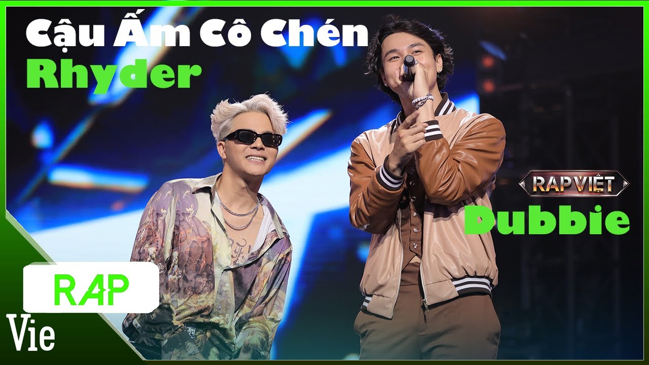 Cậu Ấm Cô Chén - Rhyder x Dubbie | Rap Việt Mùa 3 Live Stage