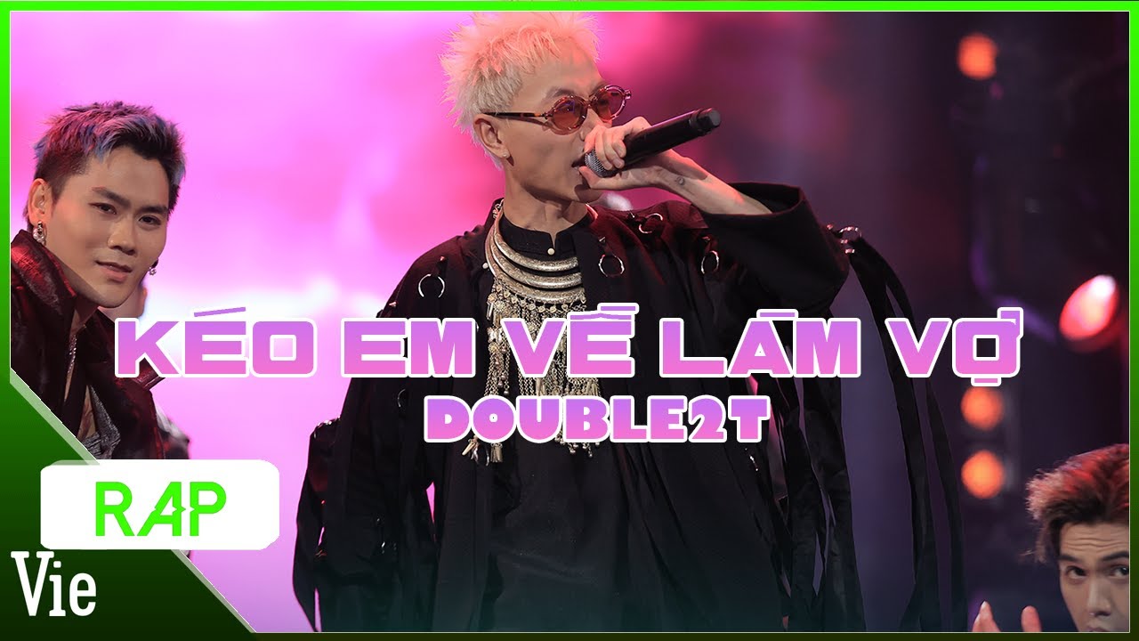 ViePaparazzi | KÉO EM VỀ LÀM VỢ – Double2T | Rap Việt Mùa 3 Live Stage
