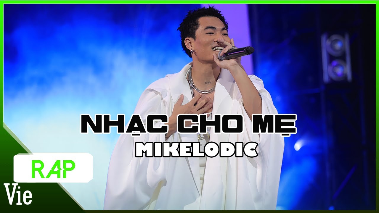 NHẠC CHO MẸ - MIKELODIC | Rap Việt Mùa 3 Live Stage