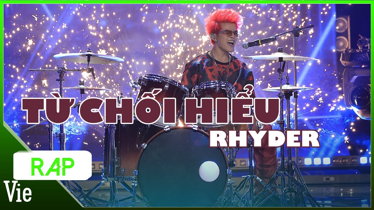 TỪ CHỐI HIỂU - RHYDER | Rap Việt Mùa 3 Live Stage
