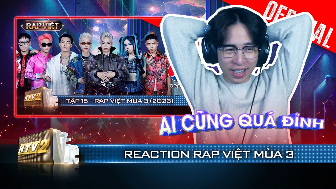 Reaction Rap Việt Mùa 3: Top 9 chinh phục hoàn toàn với tư duy âm nhạc đỉnh | Rap Việt 2023