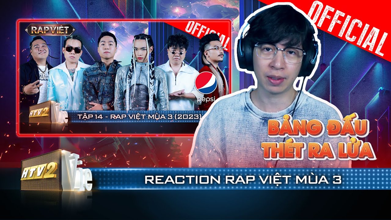 Reaction Rap Việt Mùa 3: Bảng đấu khiến ViruSs phân vân không biết chọn ai | Rap Việt 2023