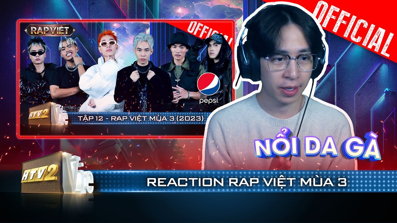 Reaction Rap Việt Mùa 3: ViruSs sởn da gà vì Double2T, khen không ngớt cho Tez | Rap Việt 2023