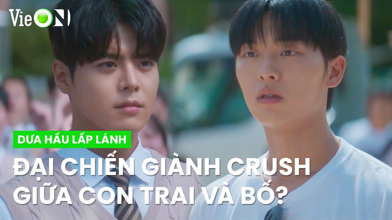 Ryeo Un tuyên bố ‘cướp’ crush của Choi Hyun Wook trước toàn trường | Dưa Hấu Lấp Lánh